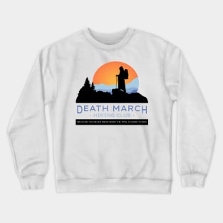 Death March Hiking Club Crewneck Sweatshirt